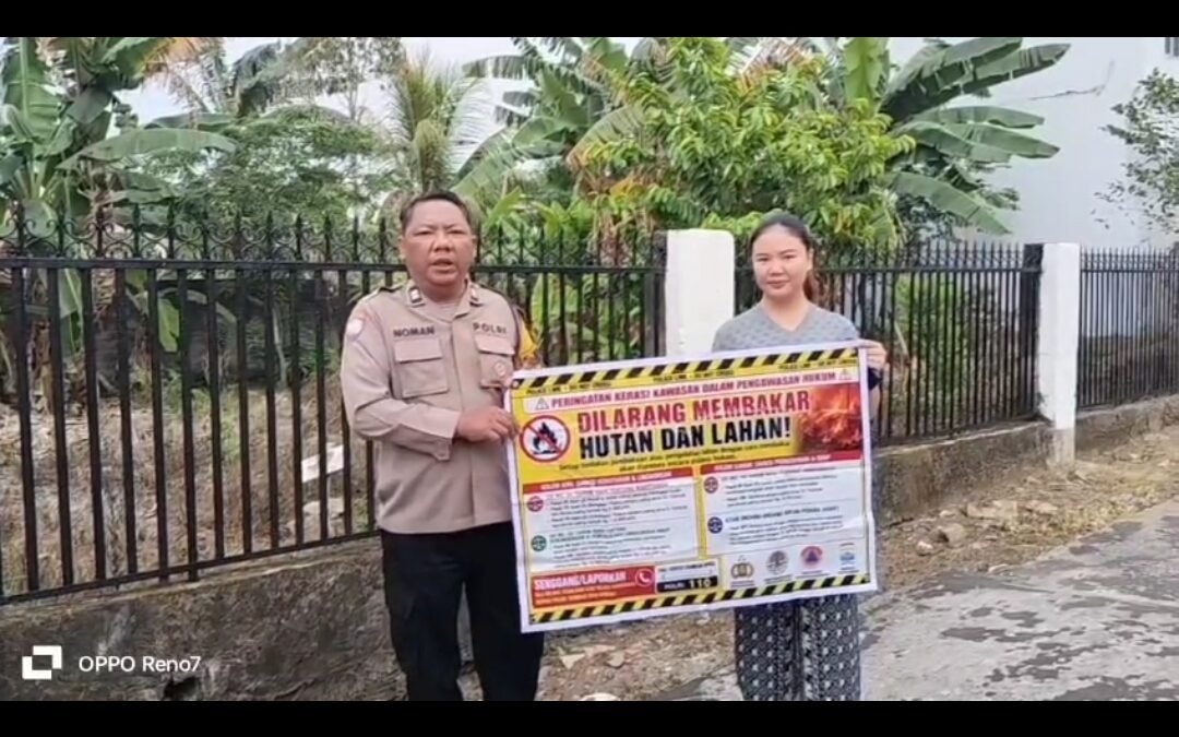 Perkuat Pencegahan Karhutla, Polisi Edukasi Warga dan Pasang Spanduk Larangan Bakar Lahan