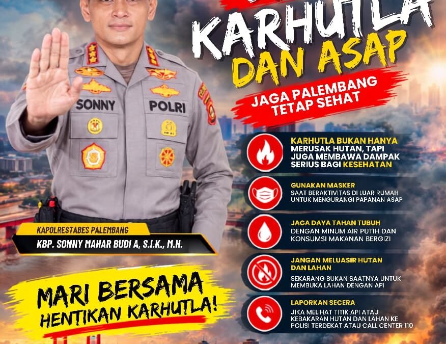 Kapolrestabes Palembang Tegas Ingatkan Warga: Stop Pembakaran Hutan dan Lahan