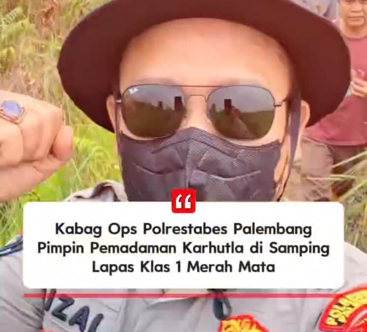 Kabag Ops Polrestabes Palembang Pimpin Pemadaman Karhutla di Lahan 10 Hektare Dekat Lapas Merah Mata